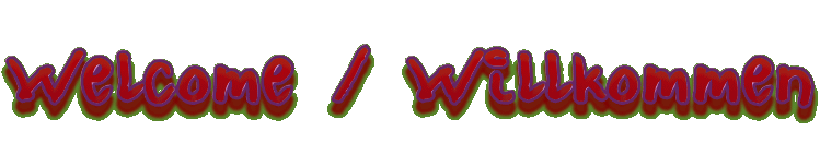 Welcome / Willkommen